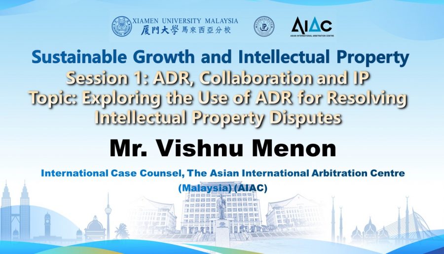 S1-2_Mr. Vishnu Menon_Exploring the Use of ADR for Resolving Intellectual Property Disputes