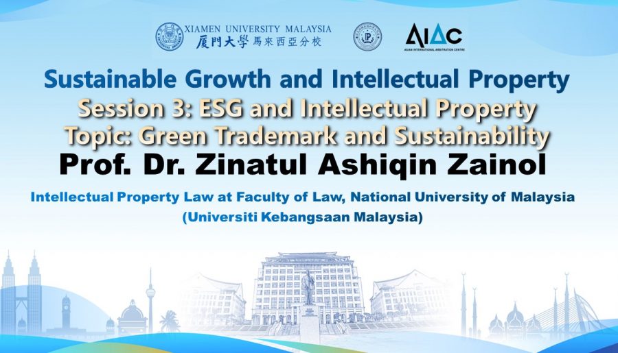 S3-1_Prof. Dr. Zinatul Ashiqin Zainol_Green Trademarks and Sustainability